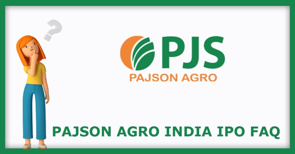 Pajson Agro India IPO FAQs