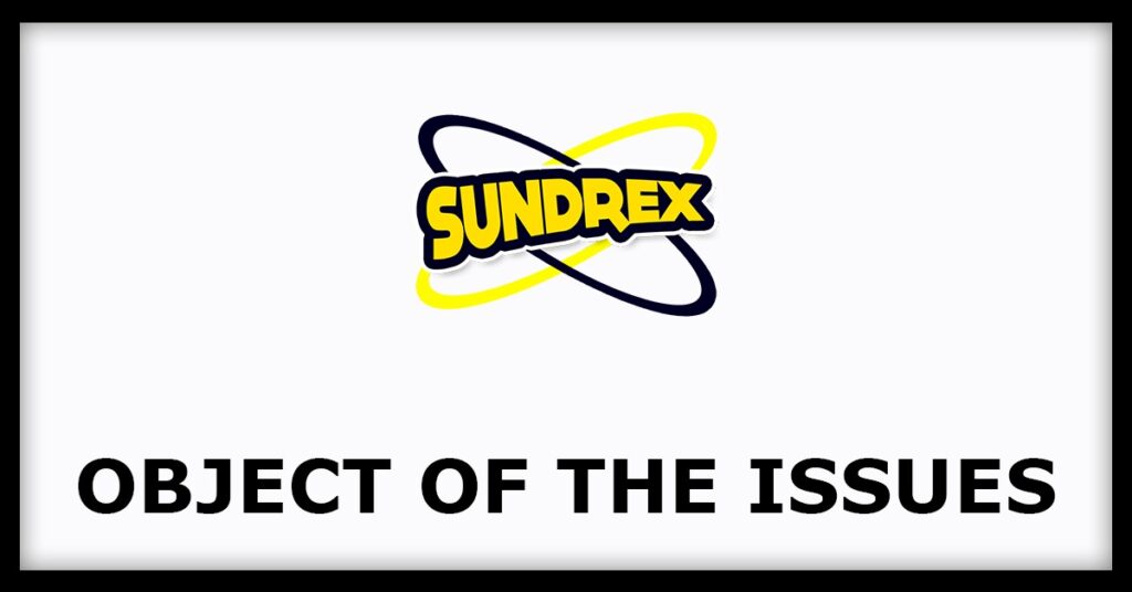 Sundrex Oil Company IPO
Object of the Issues