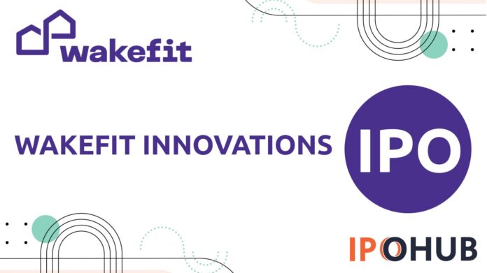 Wakefit Innovations IPO Wakefit Innovations Limited IPO