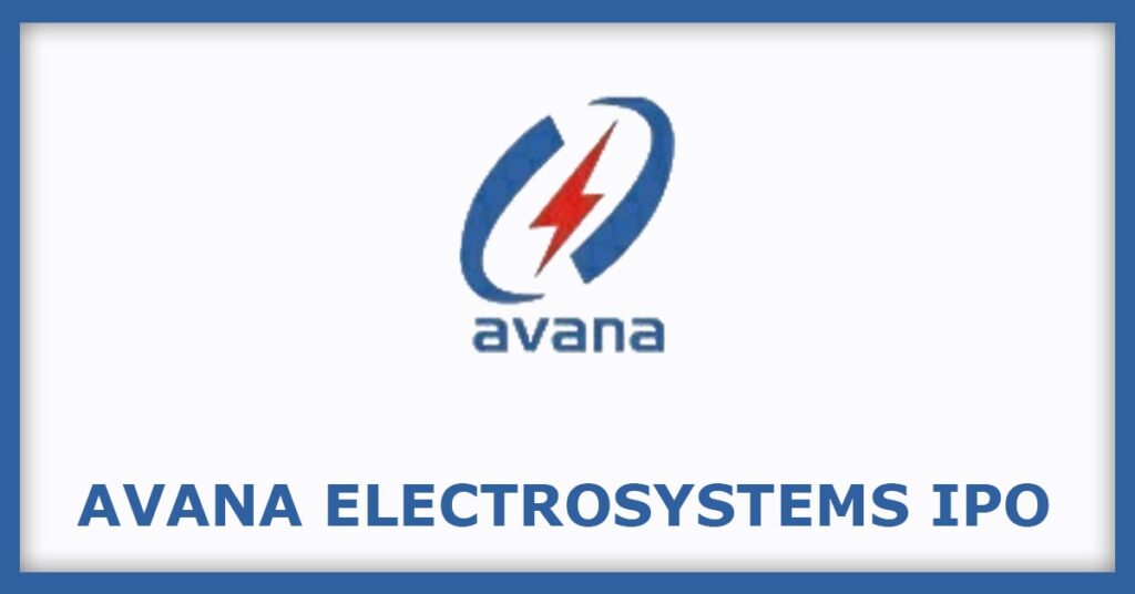 Avana Electrosystems IPO