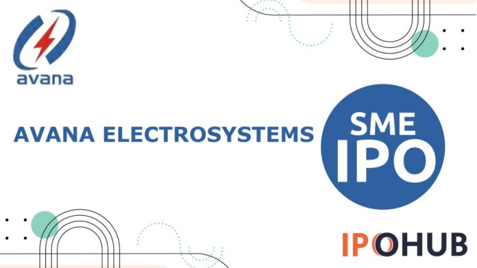 Avana Electrosystems Limited IPO