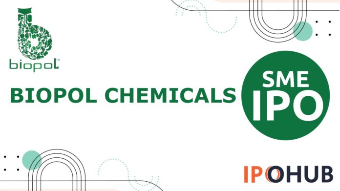 Biopol Chemicals IPO Biopol Chemicals Limited IPO