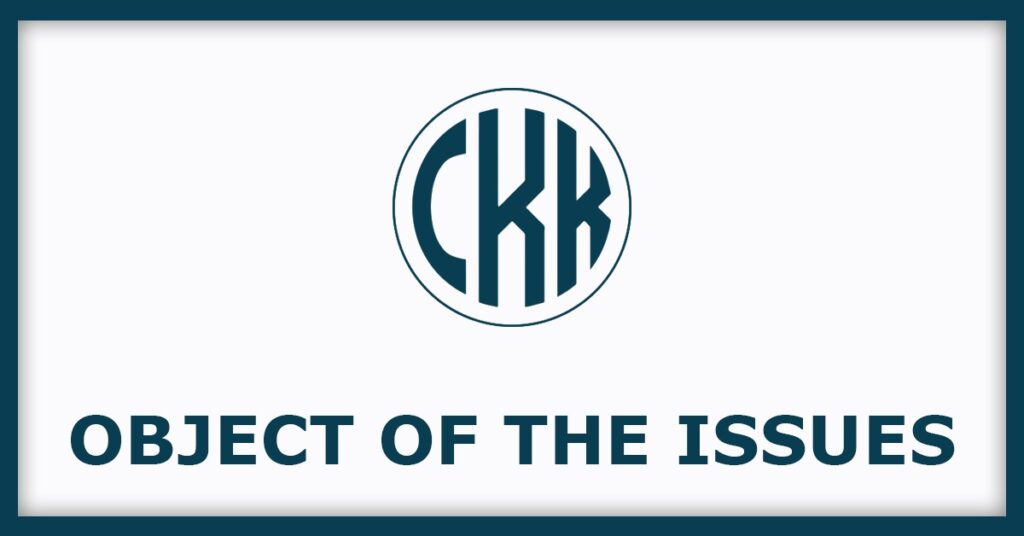 CKK Retail Mart IPO
Object of the Issues