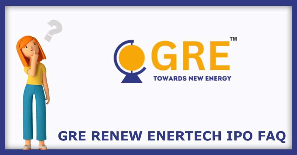 GRE Renew Enertech IPO FAQs