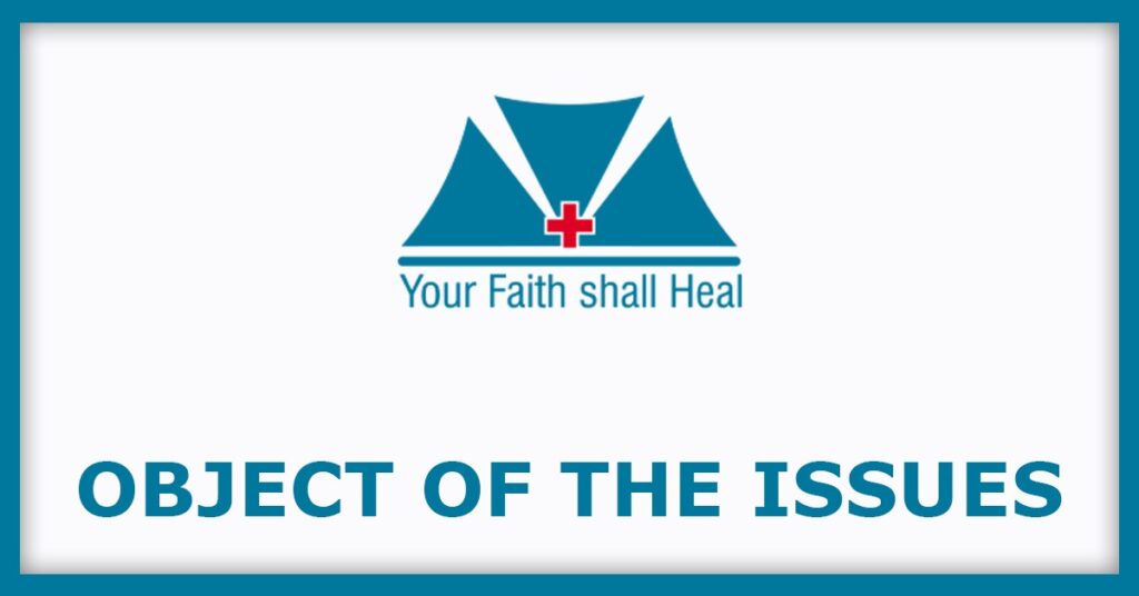 Hannah Joseph Hospital IPO
Object of the Issues