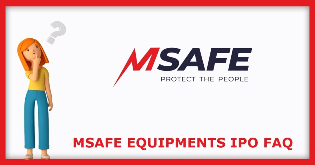 Msafe Equipments IPO FAQs
