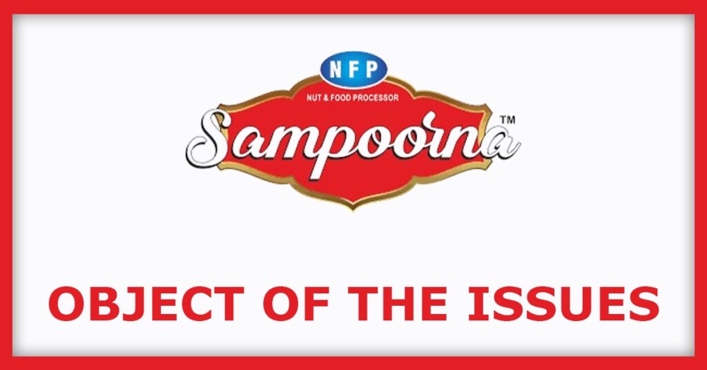 NFP Sampoorna Foods IPO
Object of the Issues