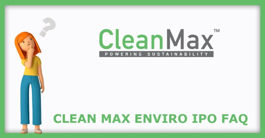 Clean Max Enviro Energy Solutions IPO FAQs