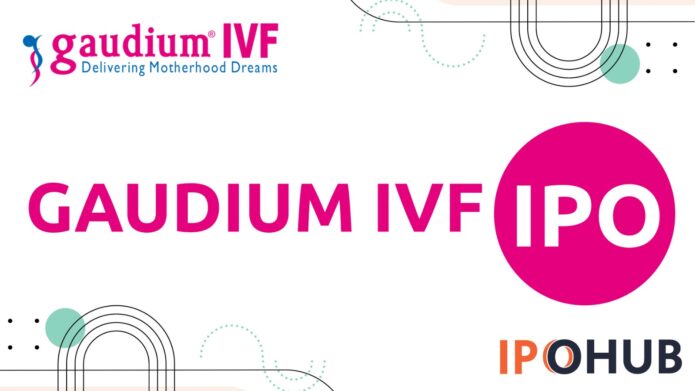 Gaudium IVF & Women Health Limited IPO