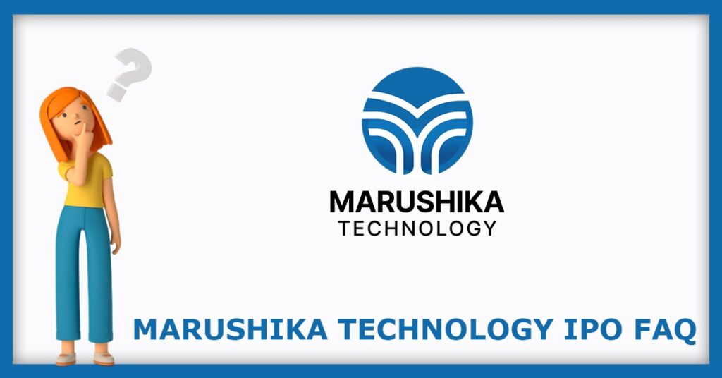 Marushika Technology IPO FAQs
