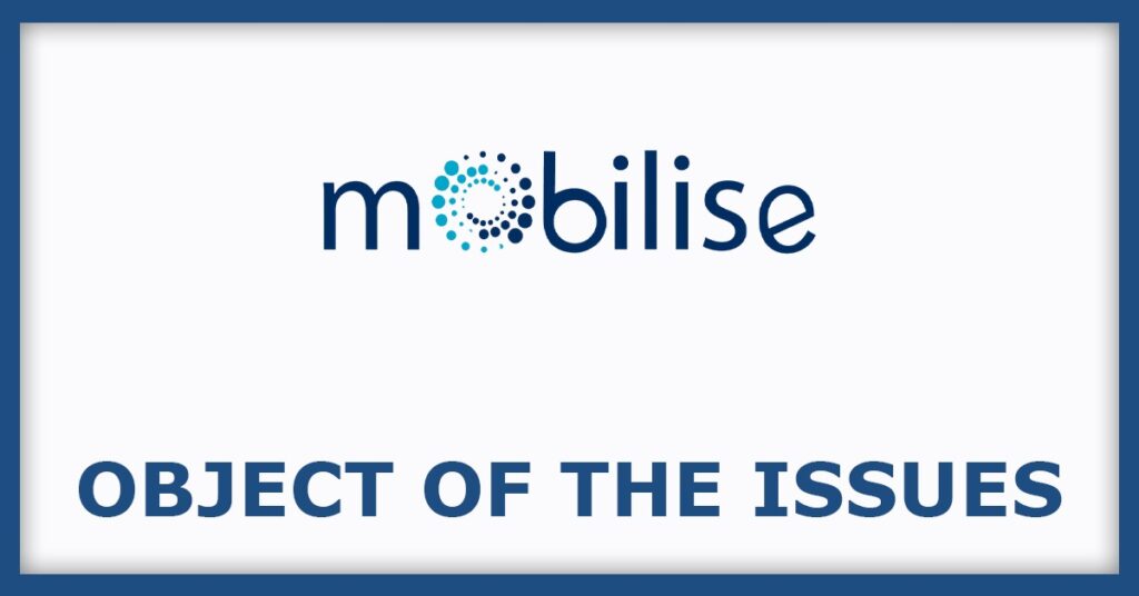 Mobilise App Lab IPO
Object of the Issues