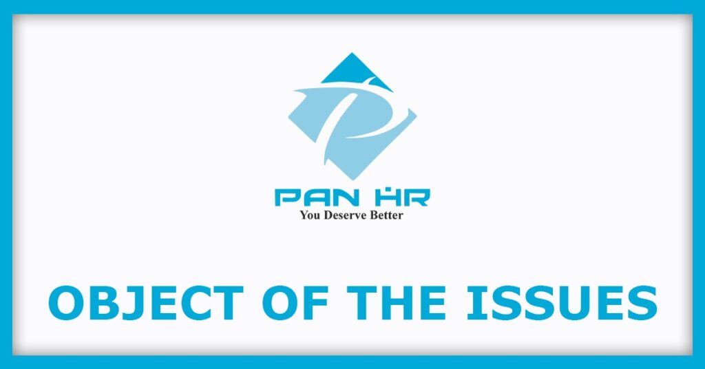PAN HR Solutions IPO
Object of the Issues