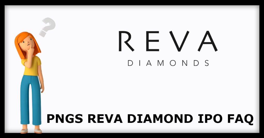 PNGS Reva Diamond Jewellery IPO FAQs
