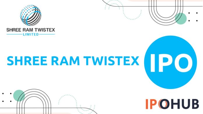 Shree Ram Twistex IPO Shree Ram Twistex Limited IPO