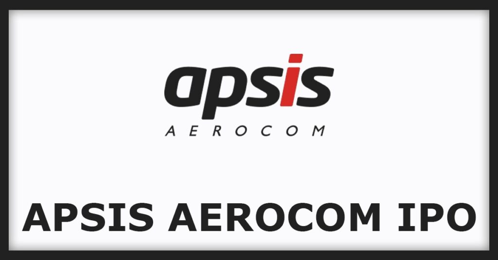 Apsis Aerocom IPO