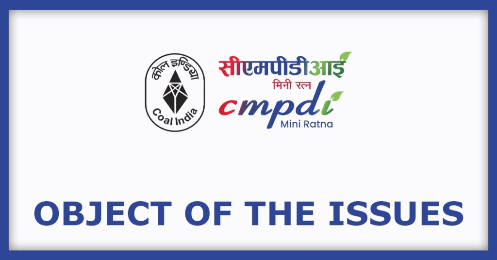 Central Mine Planning & Design Institute IPO
Object of the Issues