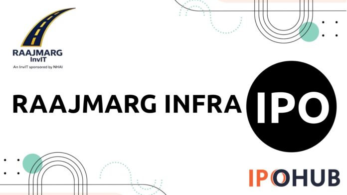 Raajmarg Infra Investment Trust InvIT IPO