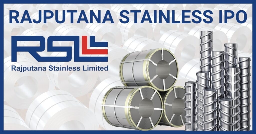 Rajputana Stainless IPO