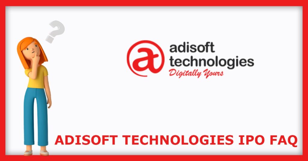 Adisoft Technologies IPO FAQs