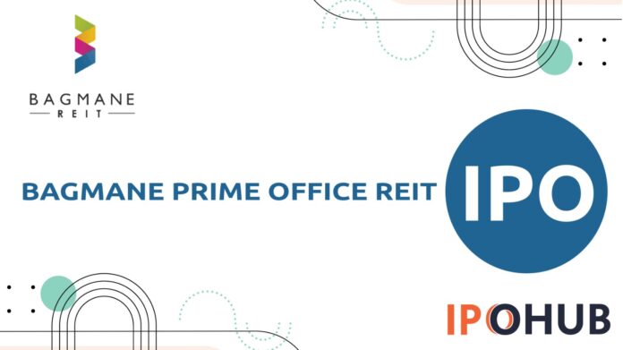 Bagmane Prime Office REIT IPO Bagmane REIT IPO