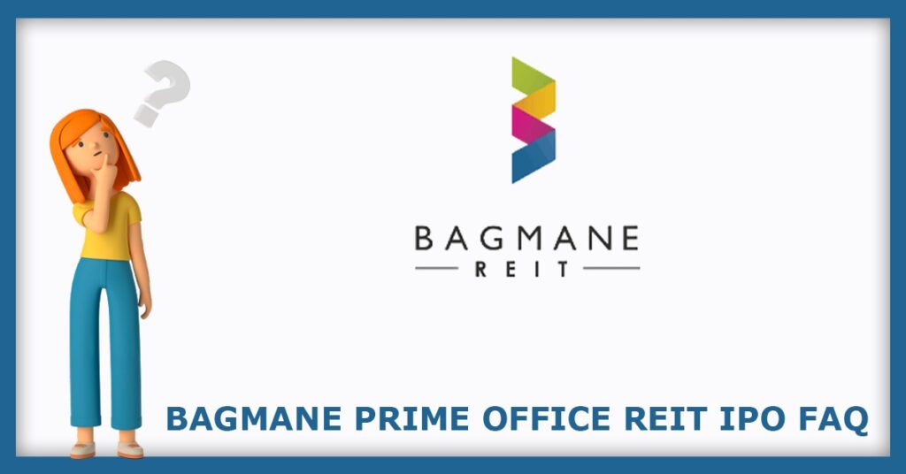Bagmane Prime Office REIT IPO FAQs