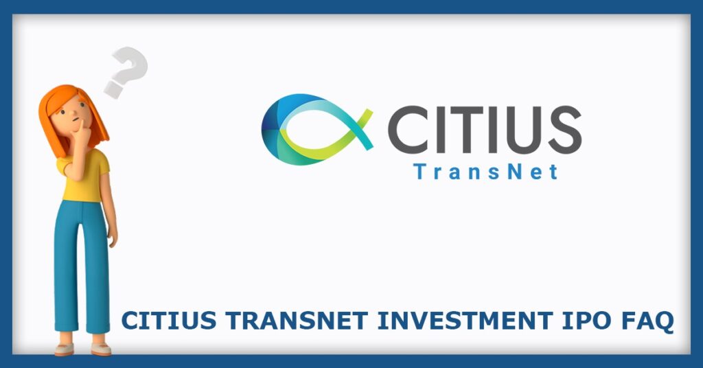 Citius Transnet InvIT IPO FAQs