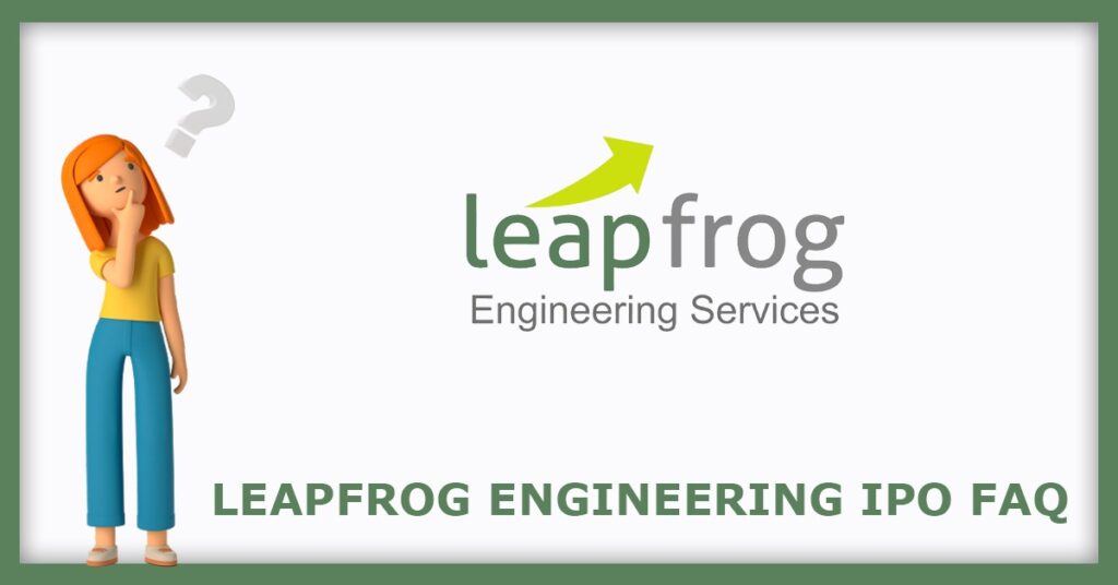Leapfrog Engineering Services IPO FAQs