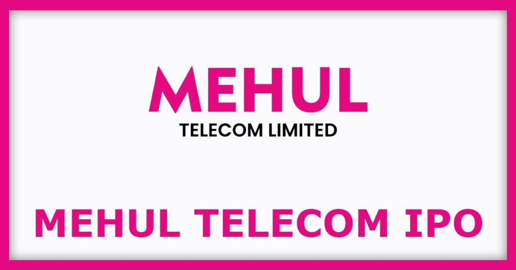 Mehul Telecom IPO