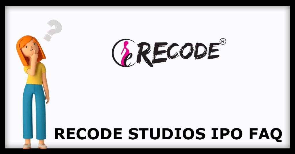 Recode Studios IPO FAQs