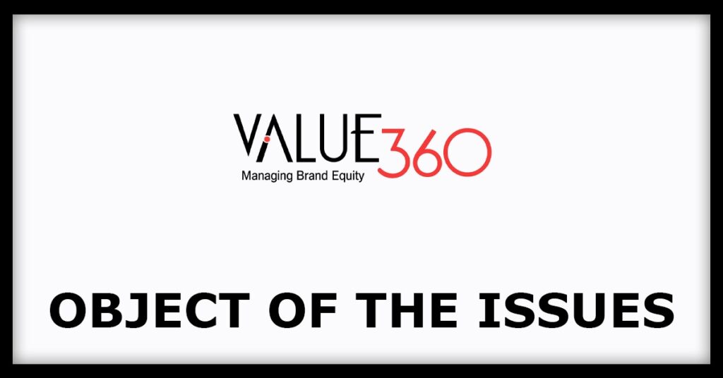 Value 360 Communications IPO
Object of the Issues