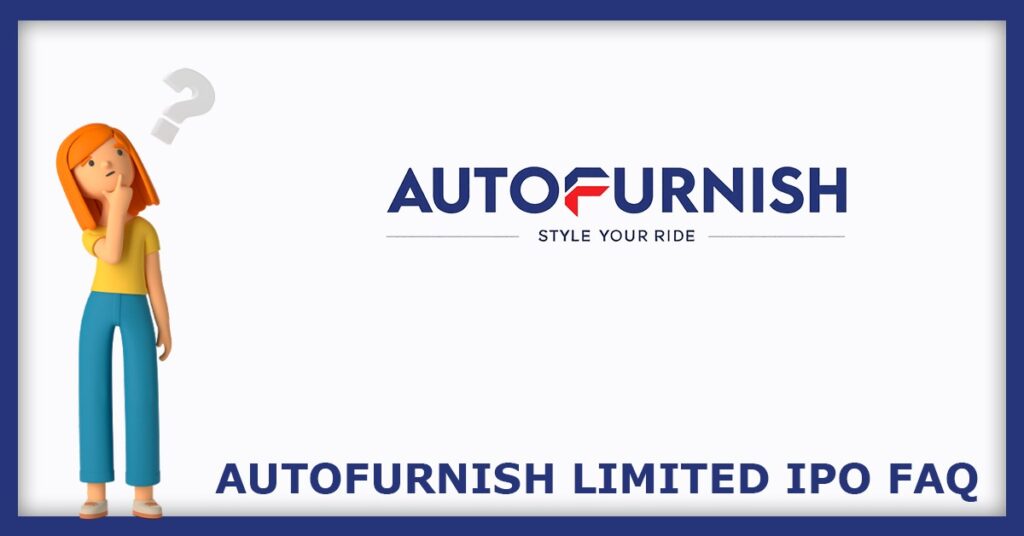 Autofurnish IPO FAQs