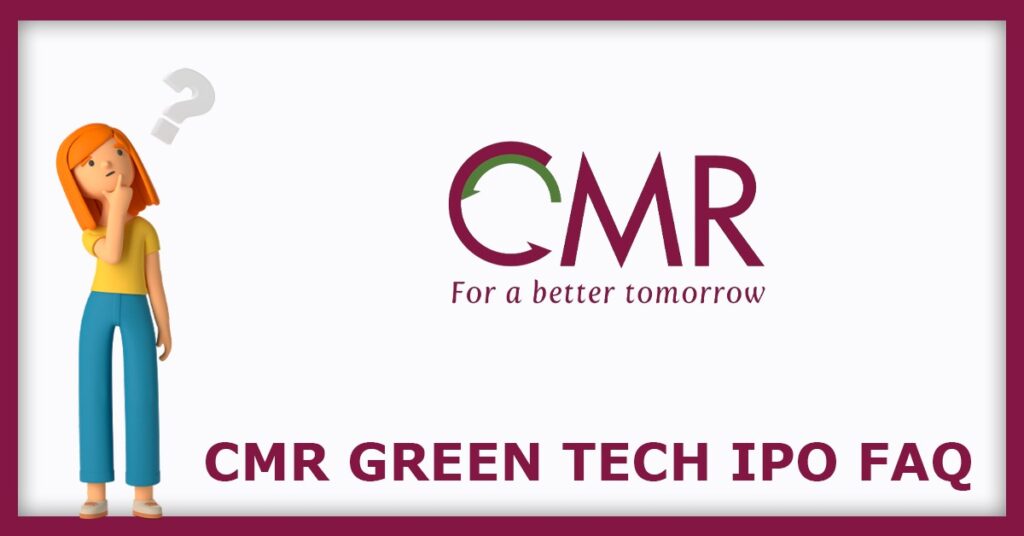 CMR Green Technologies IPO FAQs