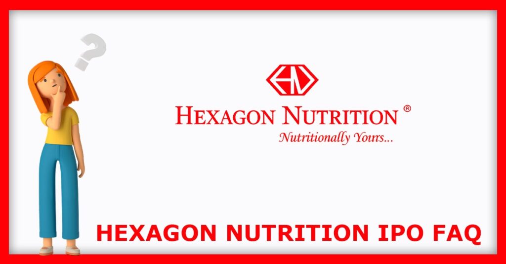 Hexagon Nutrition IPO FAQs