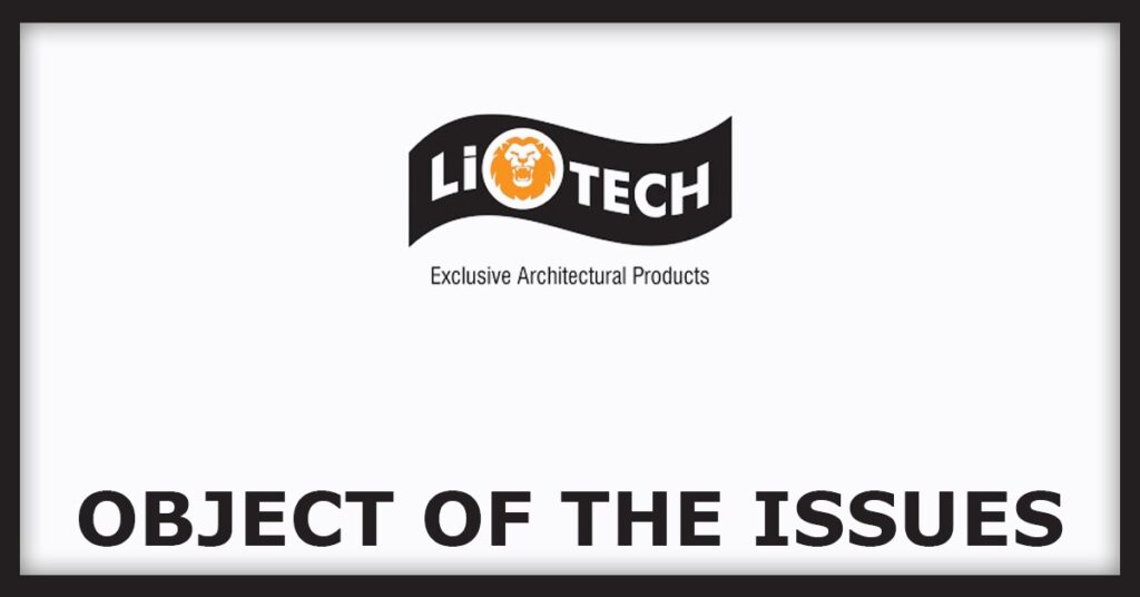 Liotech Industries IPO
Object of the Issues