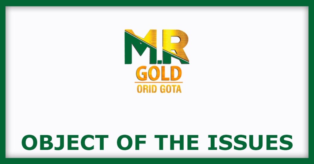 M R Maniveni Foods IPO
Object of the Issues