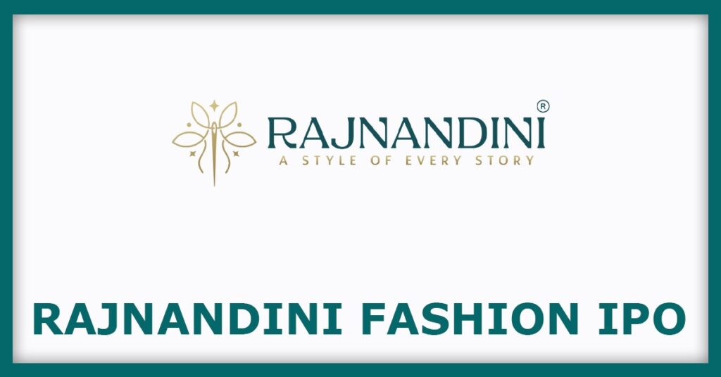 Rajnandini Fashion India IPO
