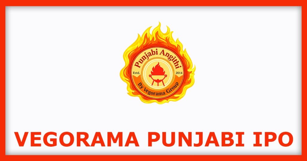 Vegorama Punjabi Angithi IPO