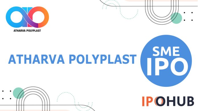Atharva Polyplast IPO Atharva Polyplast Limited IPO