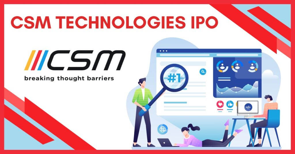 CSM Technologies IPO