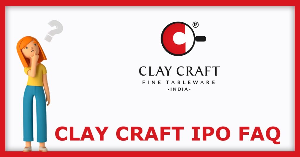Clay Craft India IPO FAQs