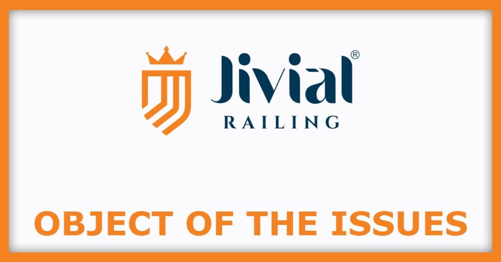 Jivial Industries IPO
Object of the Issues