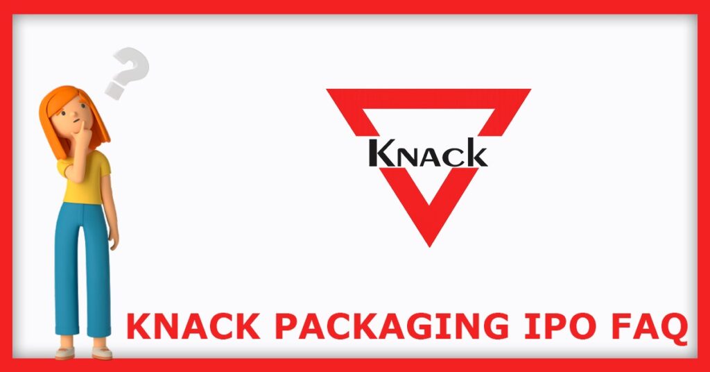 Knack Packaging IPO FAQs