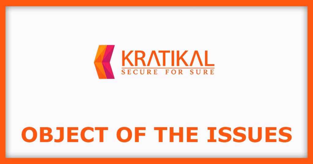 Kratikal Tech IPO
Object of the Issues