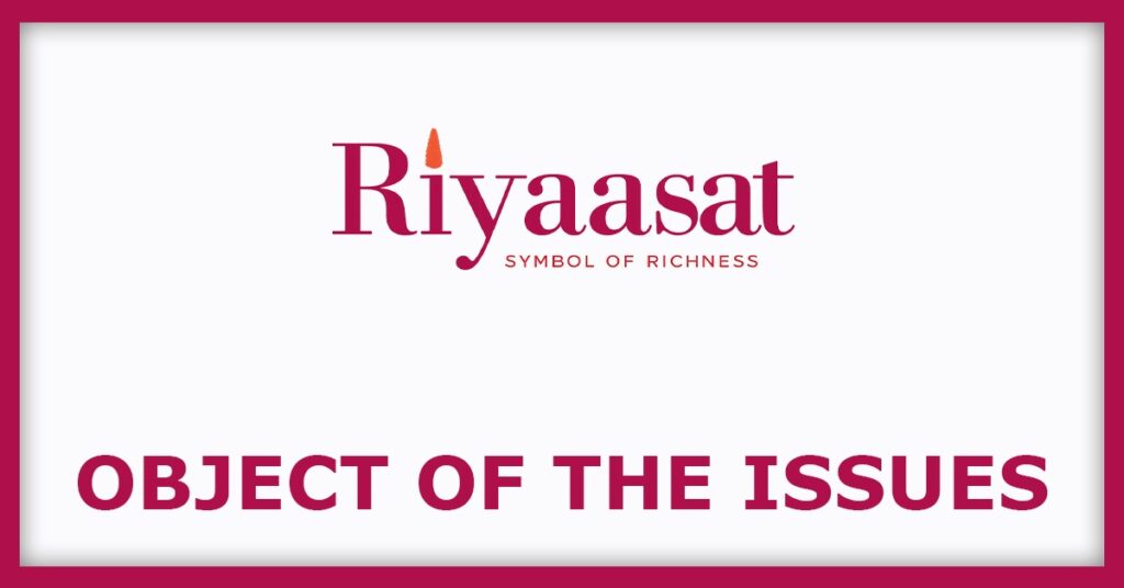 Riyaasat Lifestyle IPO
Object of the Issues
