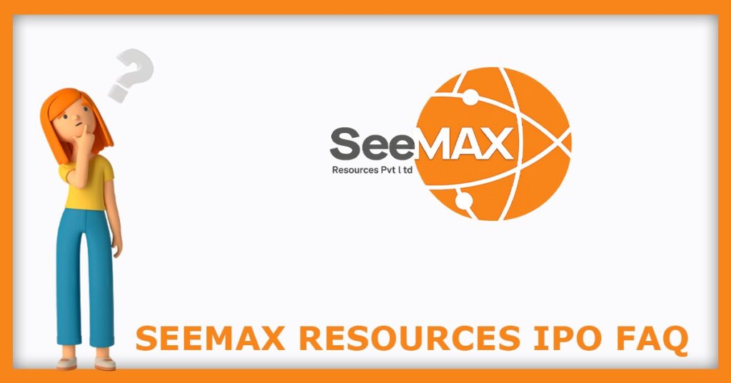 Seemax Resources IPO FAQs
