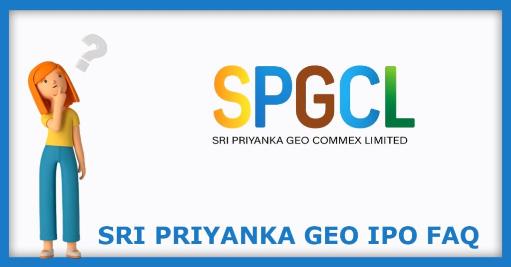 Sri Priyanka Geo Commex IPO FAQs