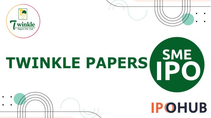 Twinkle Papers IPO Twinkle Papers Limited IPO