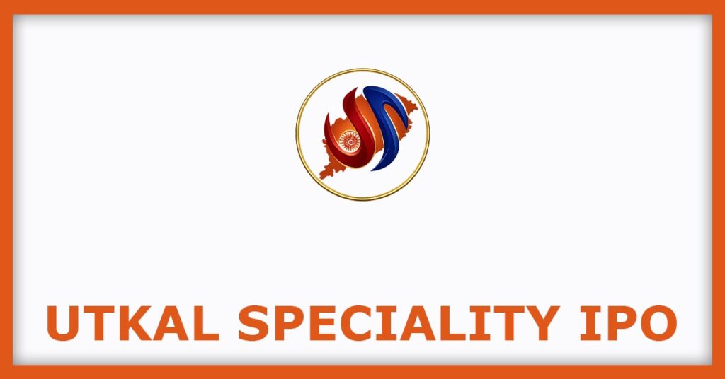 Utkal Speciality IPO