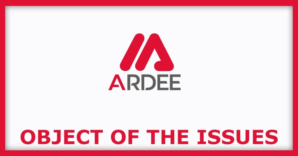 Ardee Industries IPO
Object of the Issues