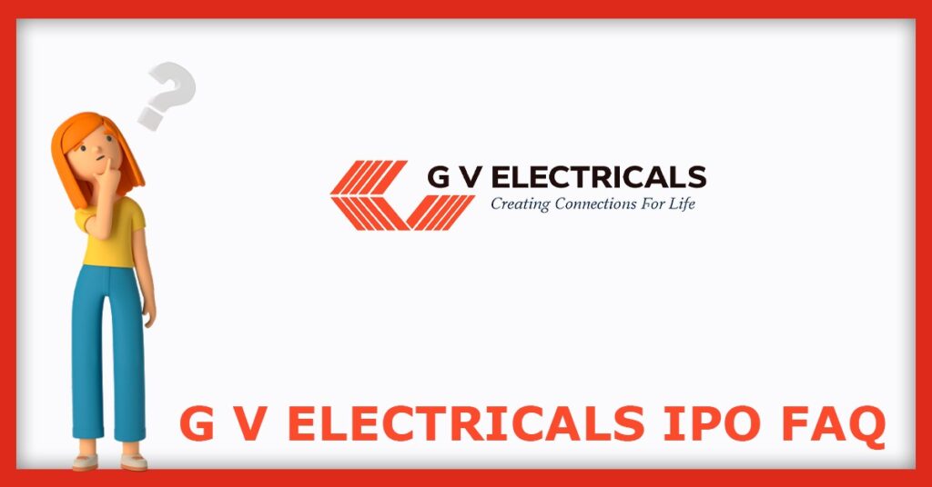 G.V.Electricals IPO FAQs